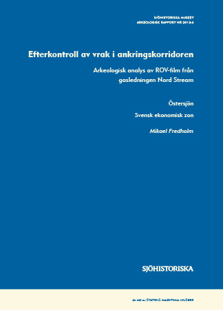 2013:6 Efterkontroll av vrak i ankringskorridoren (pdf)